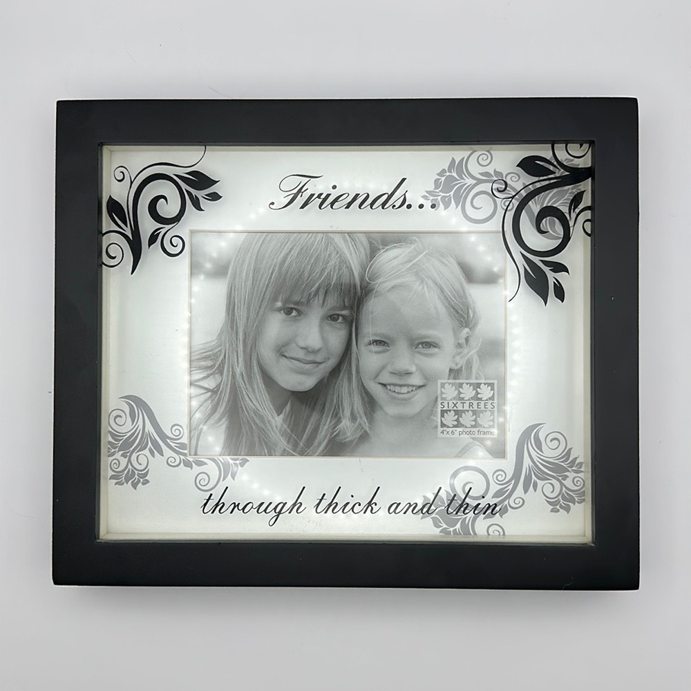 Friends Through Thick and Thin 4” x 6” Photo‎ Frame